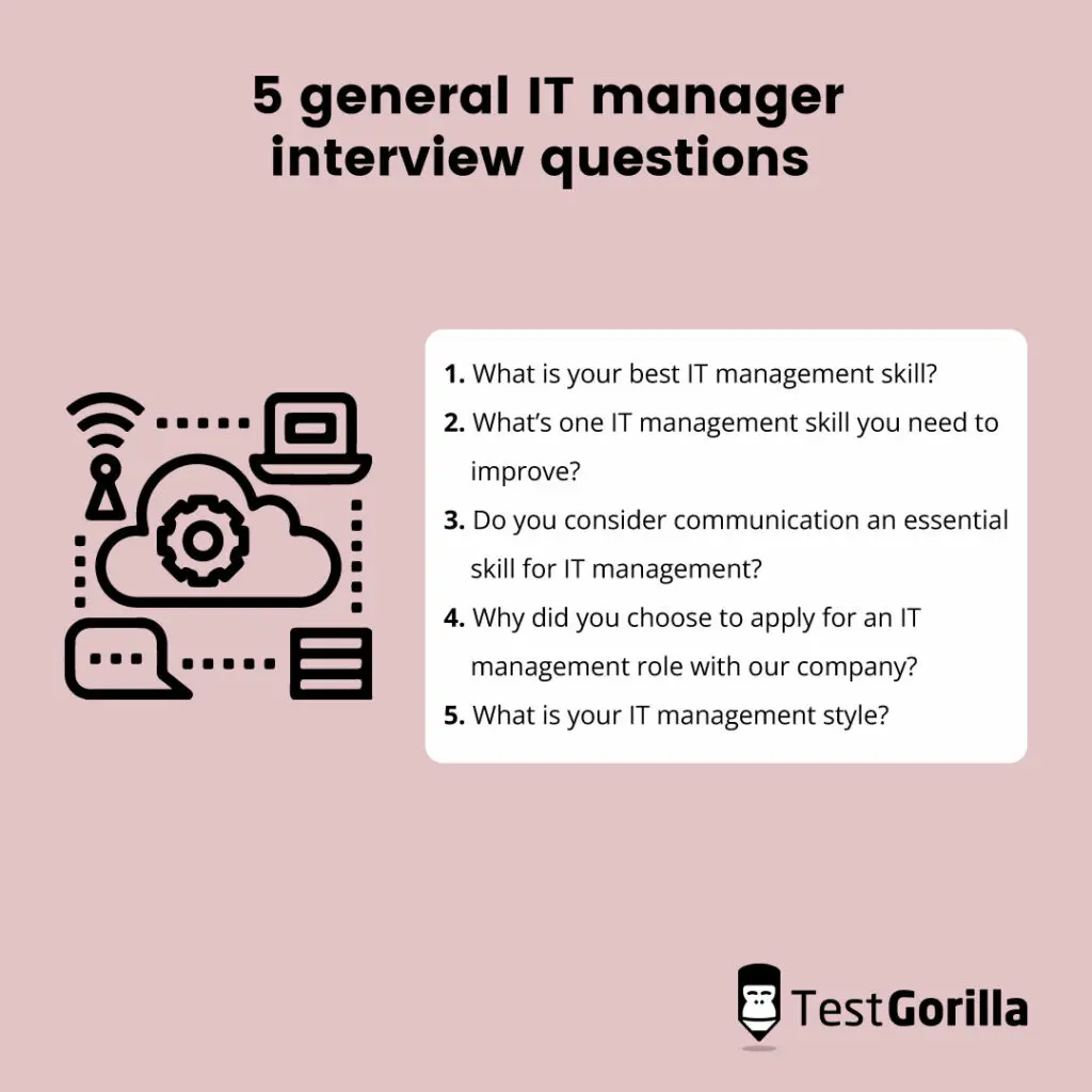 5 general IT manager interview questions and sample answers
