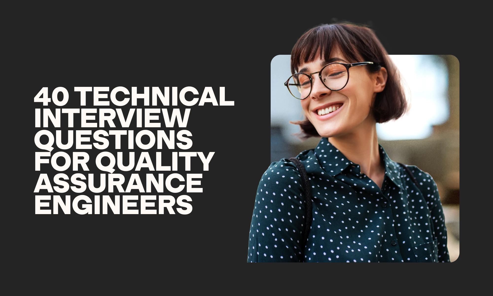 technical questions for quality assurance engineers