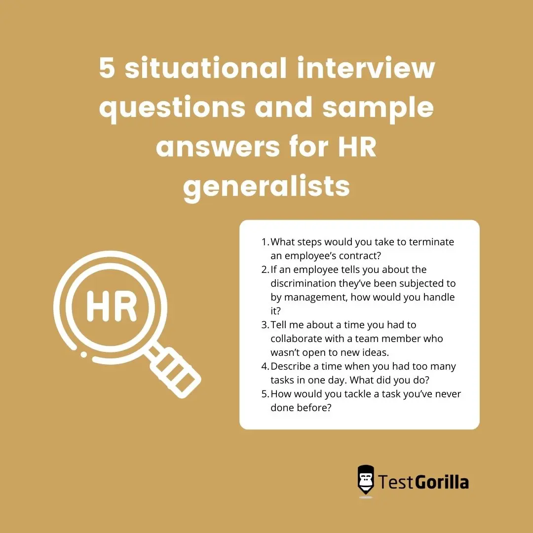 5 situational interview questions and sample answers for HR generalists 
