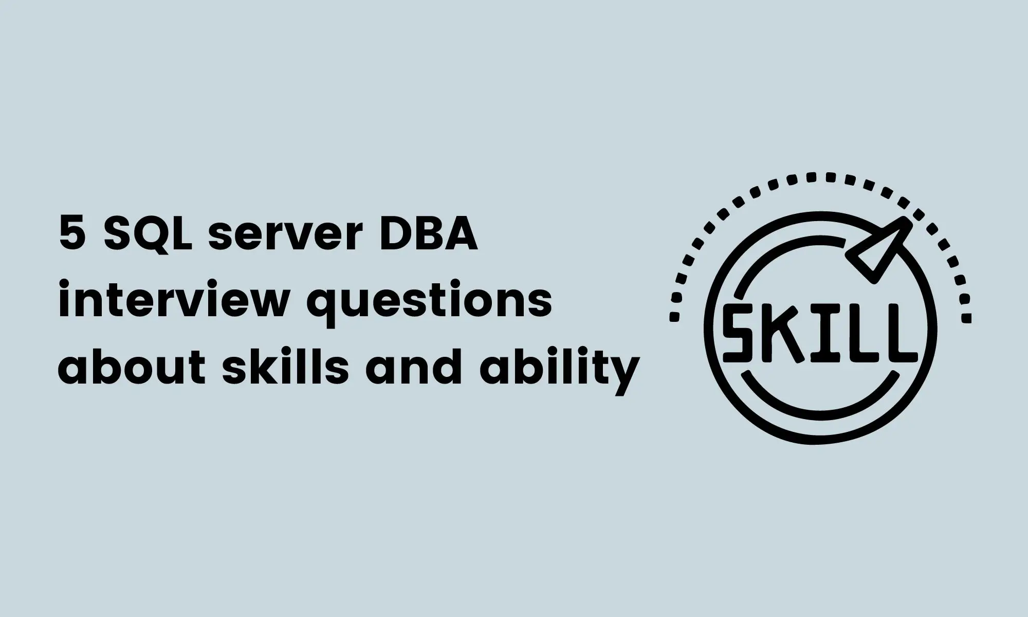 5 SQL server DBA interview questions