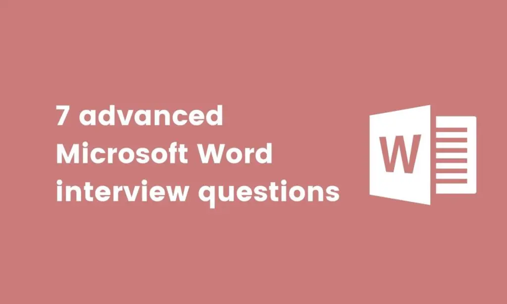 list of advanced Microsoft Word interview questions