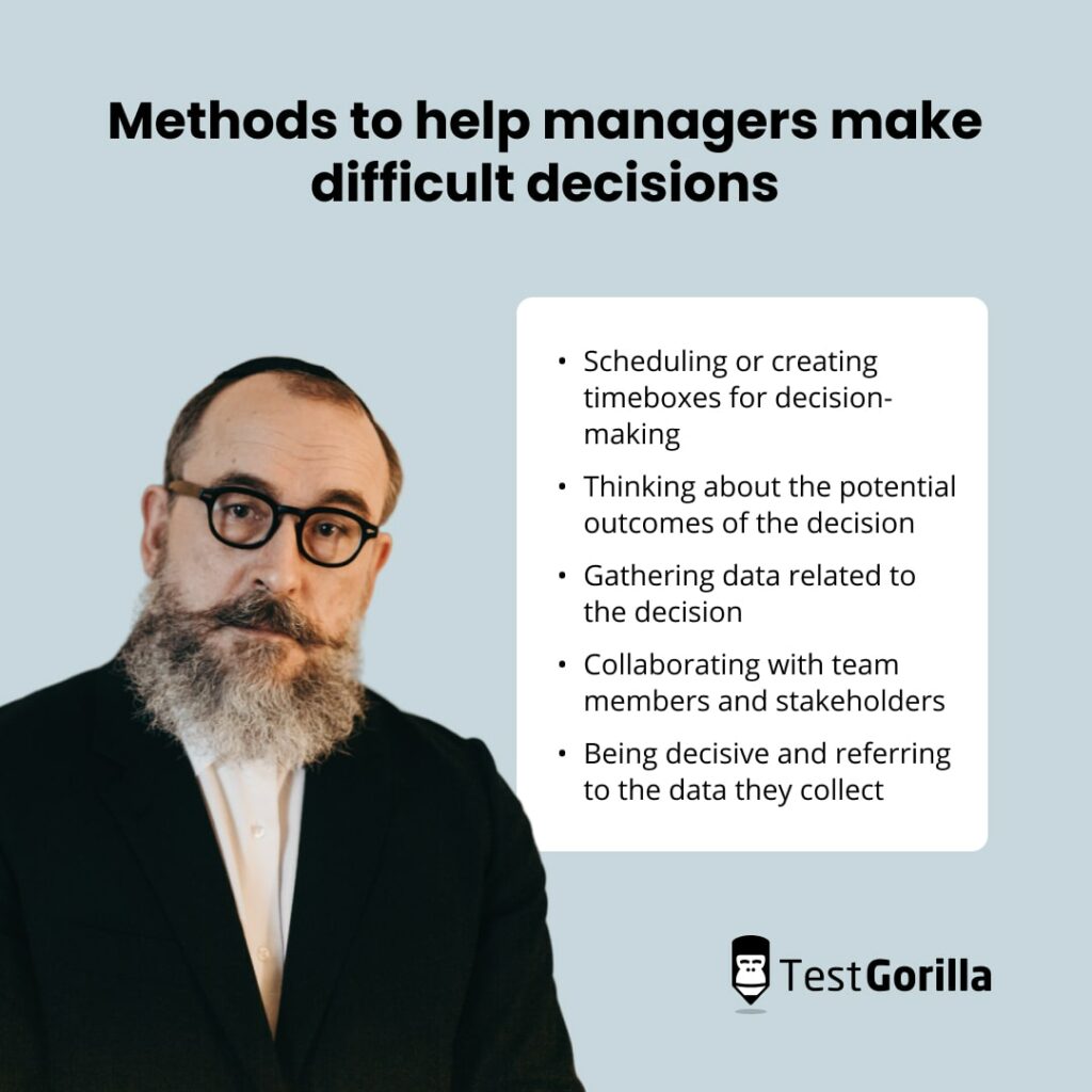 Methods to help managers make difficult decisions list