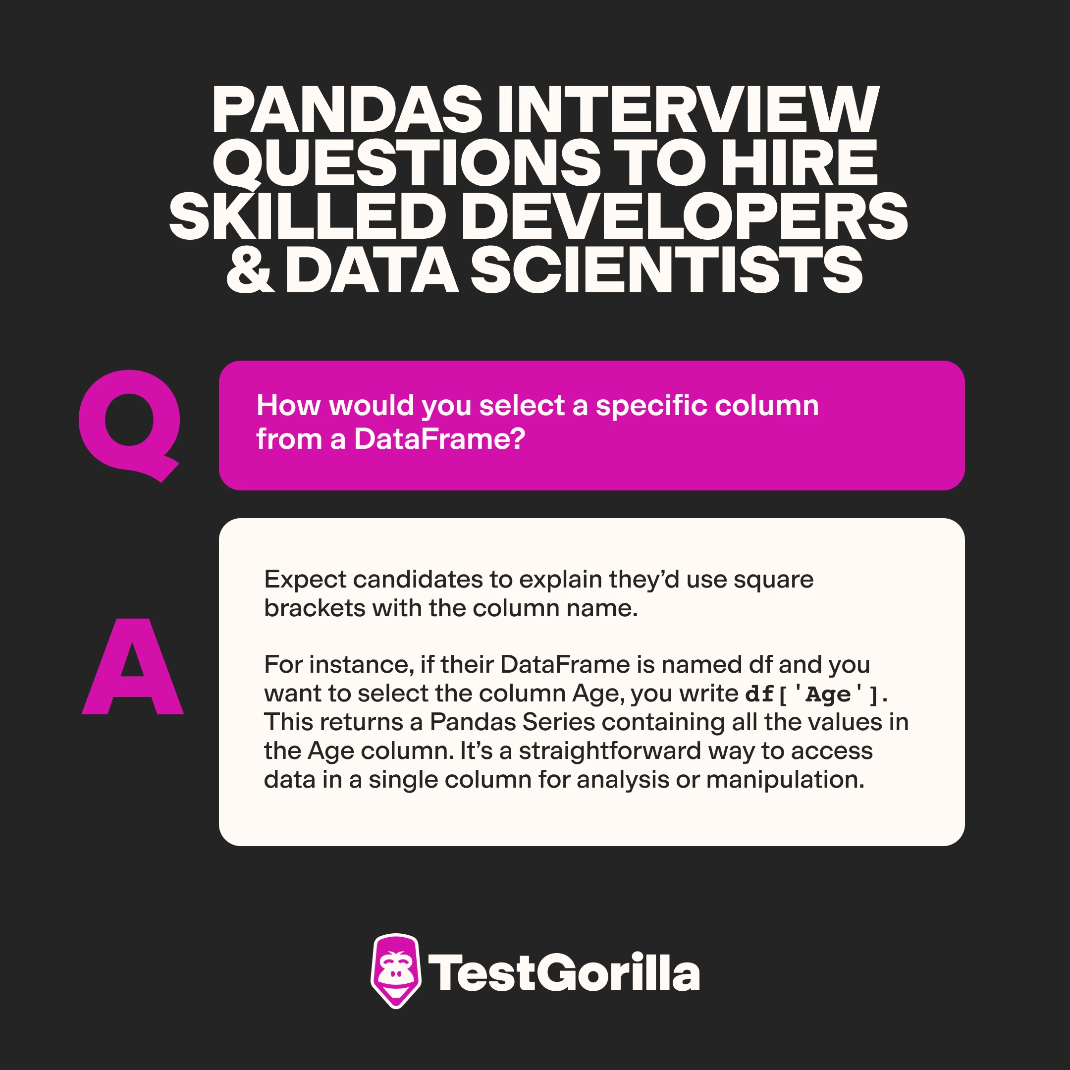 Pandas interview question How would you select a specific column from a DataFrame