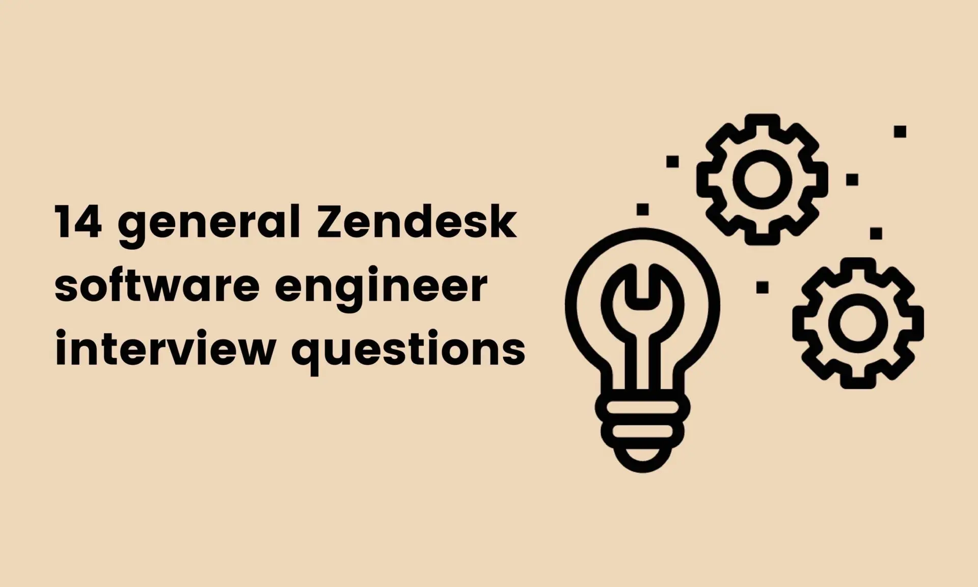 14 general Zendesk software engineer interview questions