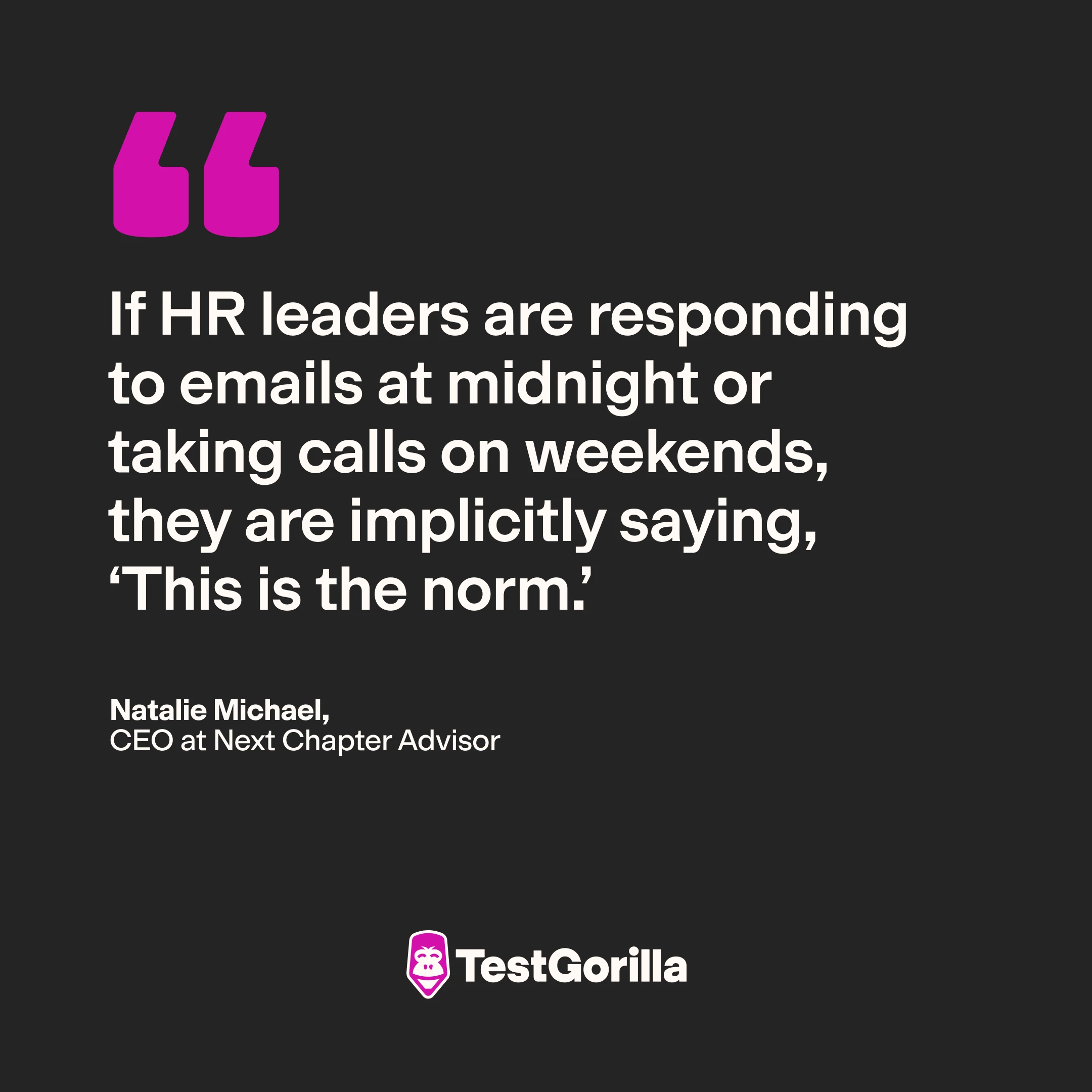 Natalie Michael quote on HR leaders responding to emails at midnight
