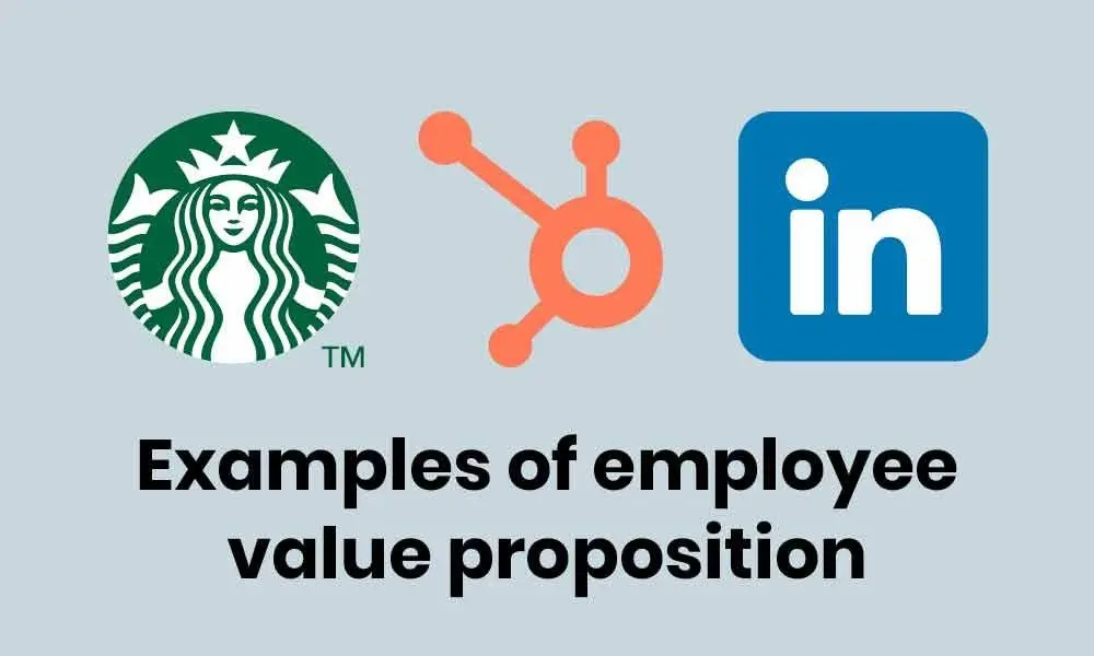 3 examples of employee value proposition
