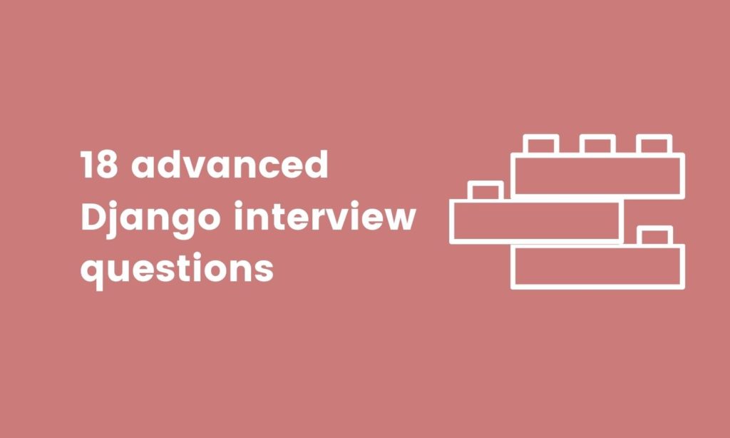 advanced Django interview questions