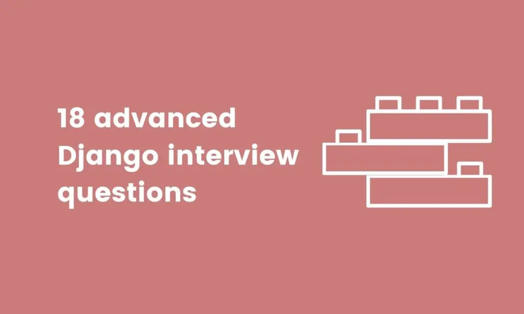 advanced Django interview questions