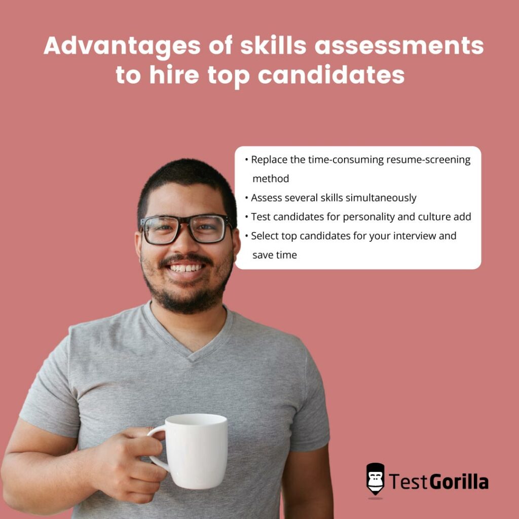 Advantages of skills assessments to hire top candidates graphic