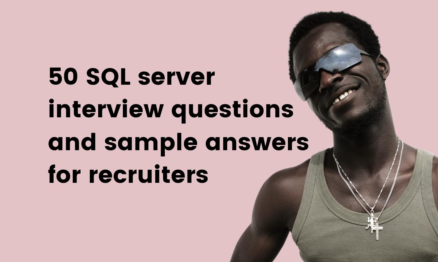 50 SQL server interview questions for recruiters feature image