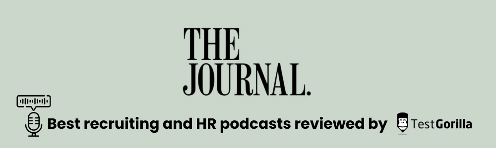 The journal  best recruiting and hr podcast reviewed by TestGorilla 