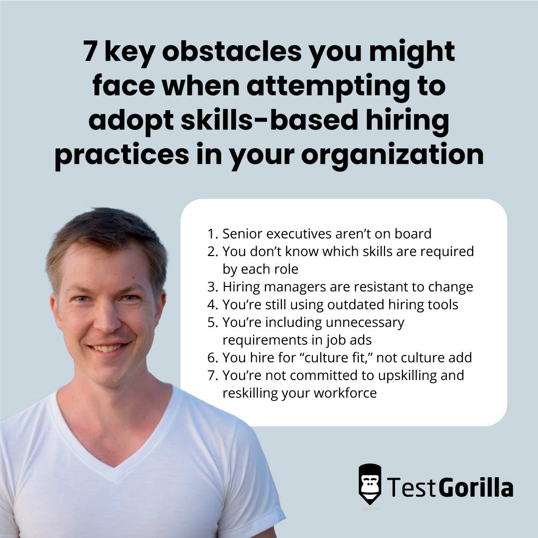 List of 7 obstacles to adopting skills-based hiring in your organization and how to overcome them