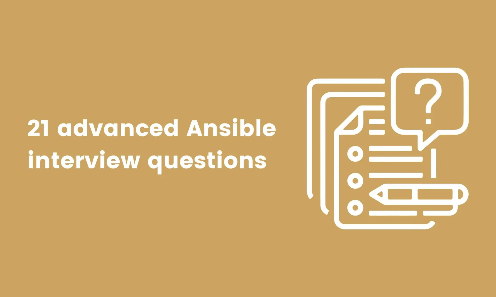 21 advanced Ansible interview questions