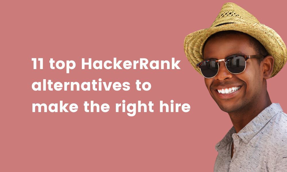 11_top_HackerRank_alternatives_to_make_the_right_hire