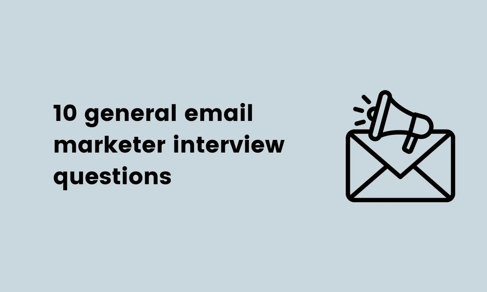 10 general email marketer interview questions 