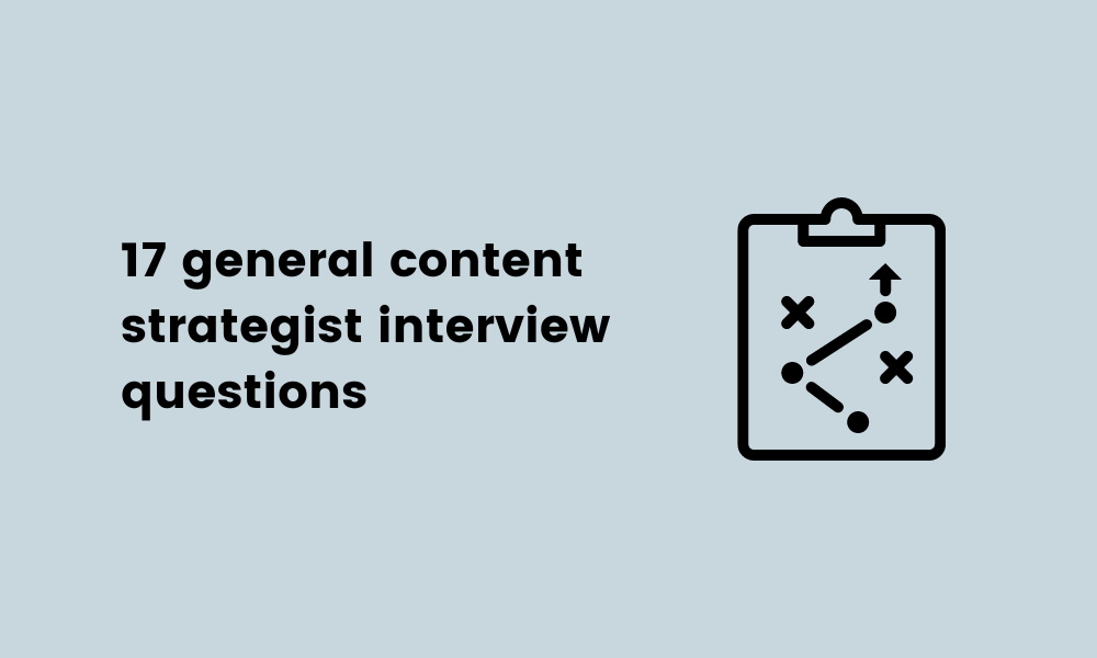 17 general content strategist interview questions