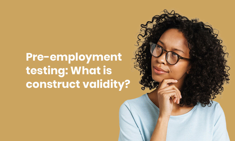 pre-employment-testing-what-is-construct-validity-testgorilla