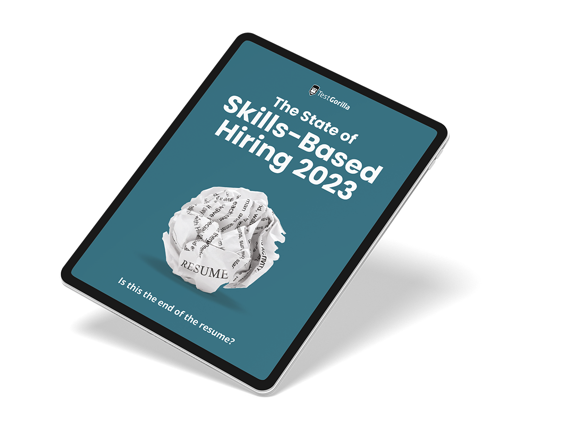 The State of Skills-Based Hiring Report 2023 (TestGorilla's annual thought leadership report)