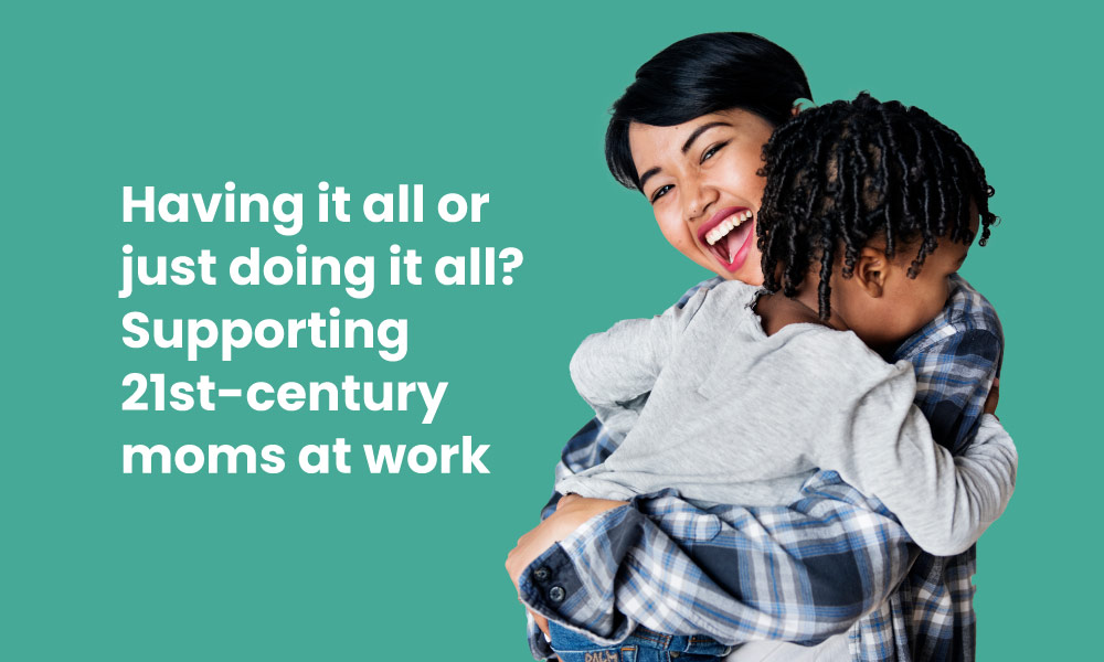 All moms are working moms: Why it's time to embrace this once and for all -   Resources