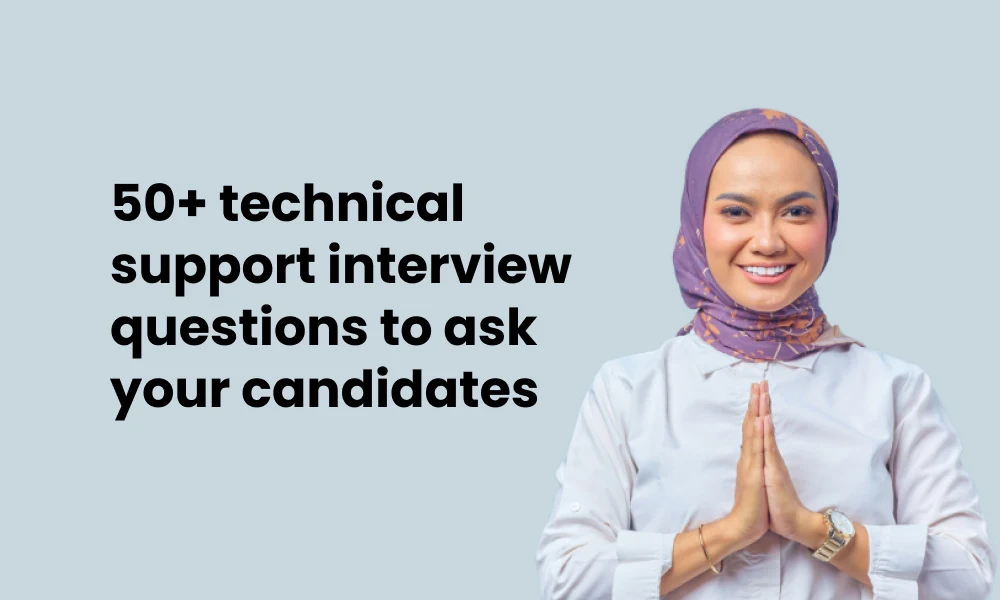 50 technical support interview questions to ask your candidate feature