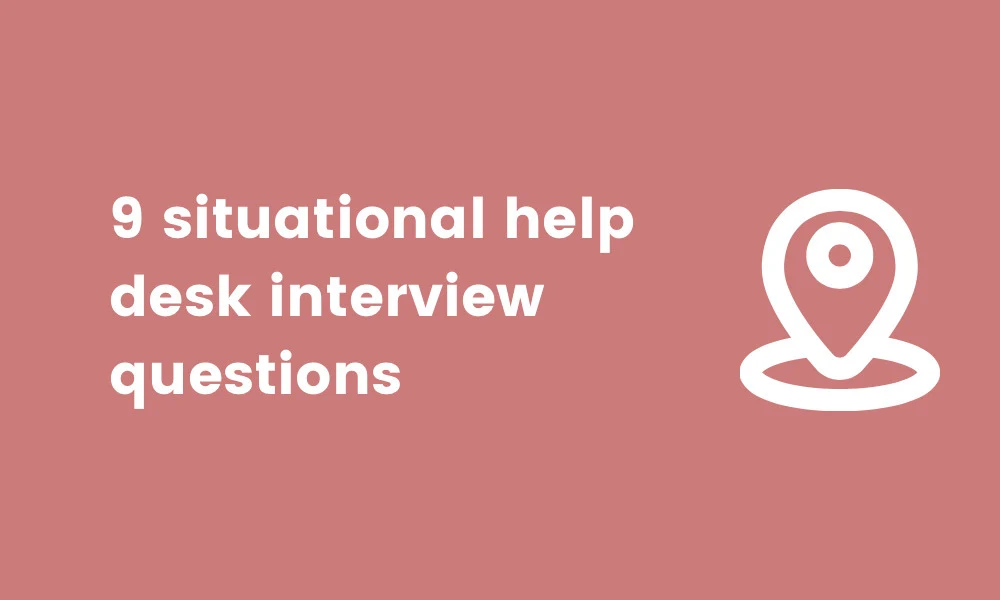 42 help desk interview questions to ask candidates TestGorilla