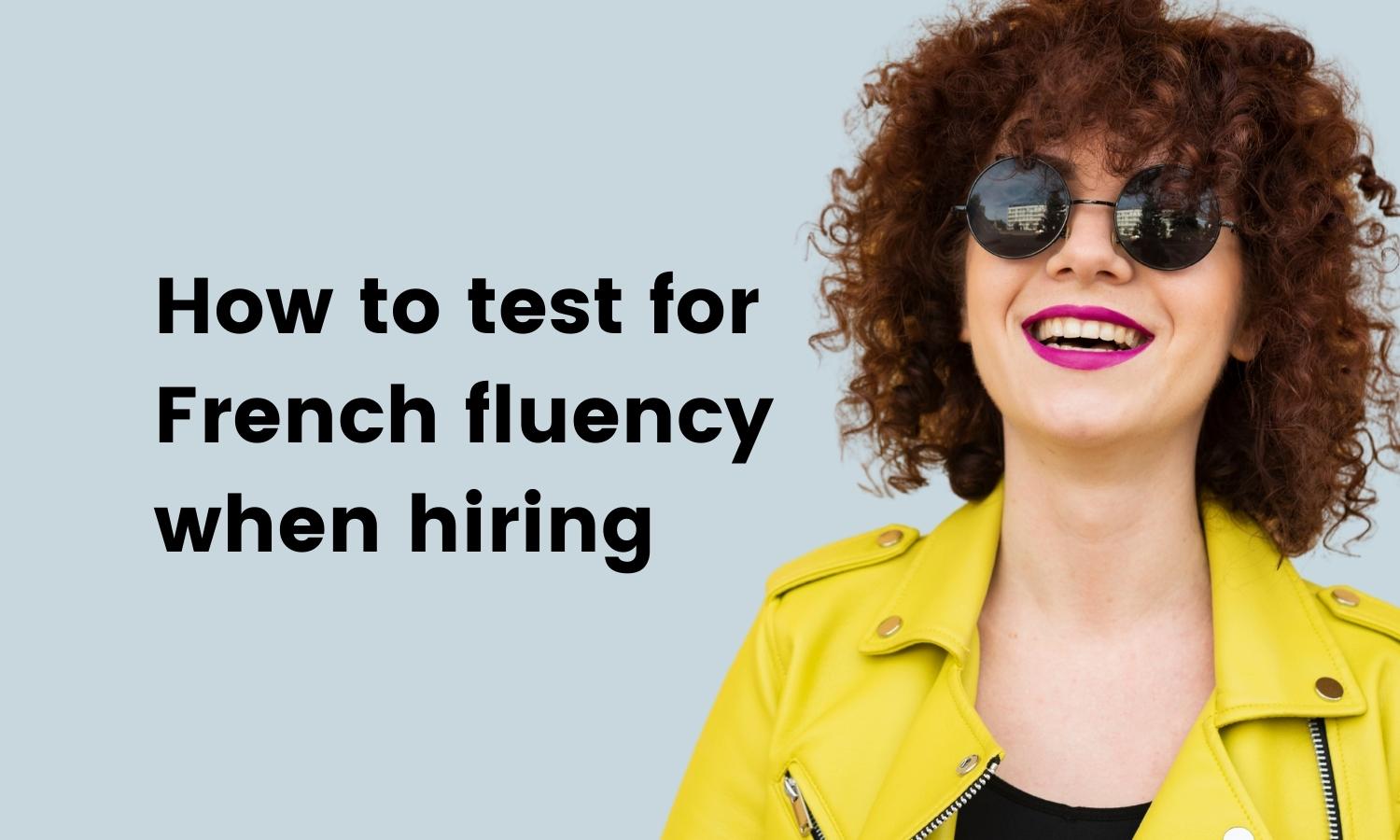 featured image for how to test french fluency