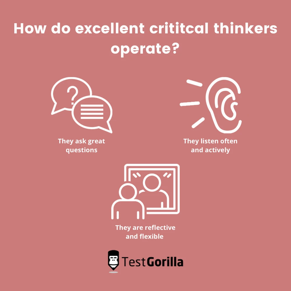 how do excellent critical thinkers operate