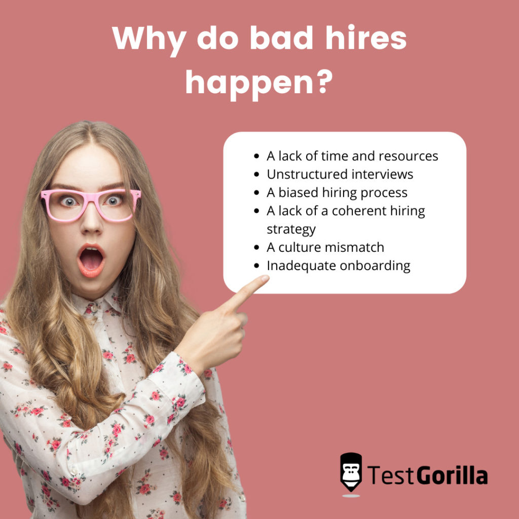 Why do bad hires happen?