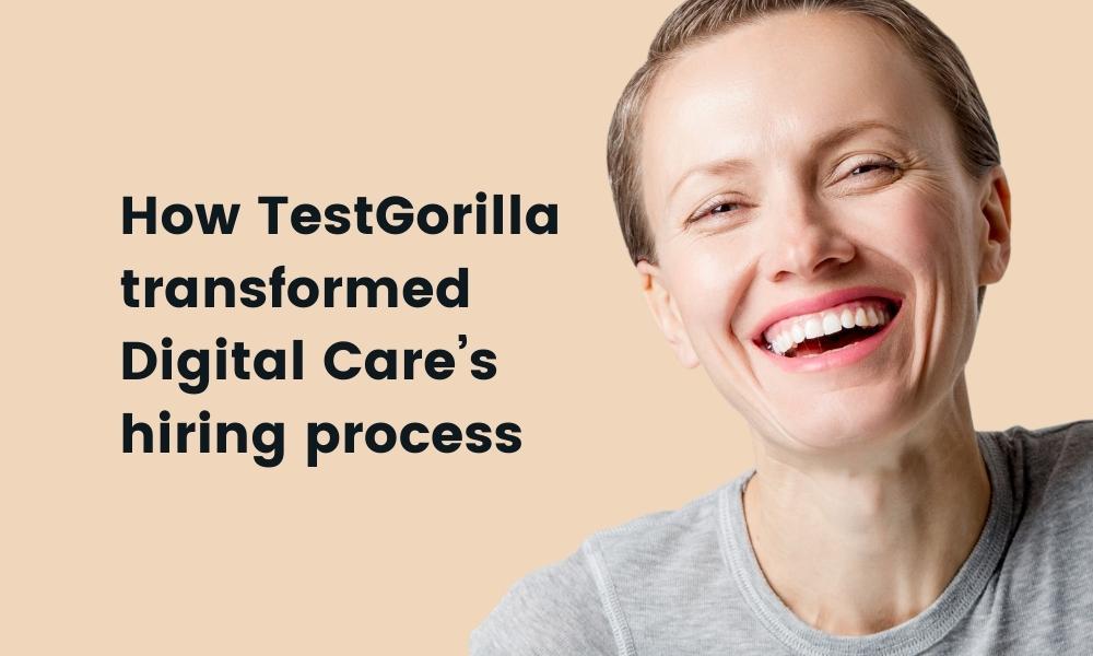 featured image of a case study about Digital Care and how they benefited from TestGorilla
