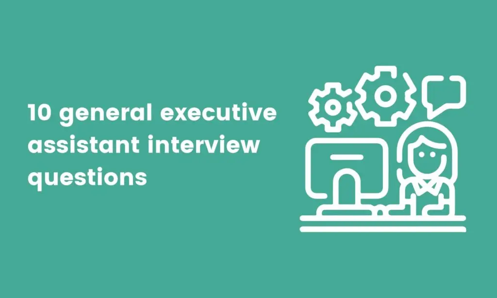banner image for 10 general executive assistant interview questions
