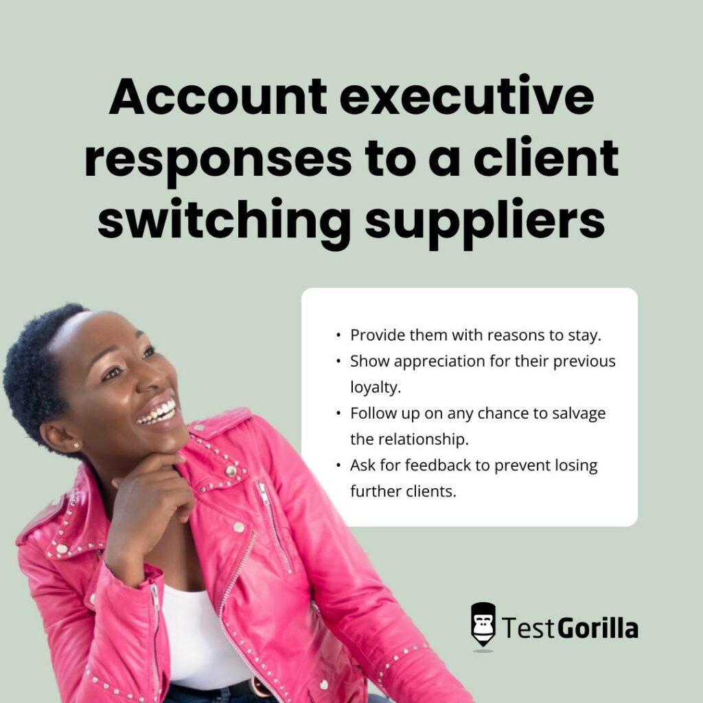 Account executive responses to a client switching suppliers 
