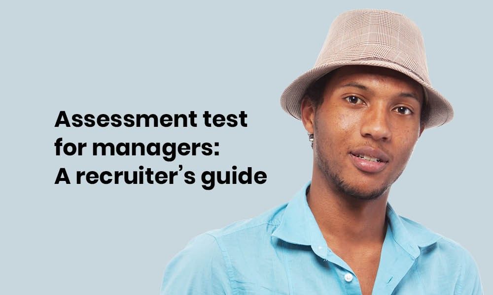 Assessment test manager recruiters guide