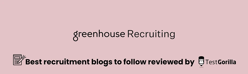 Greenhouse recruitment blog 
