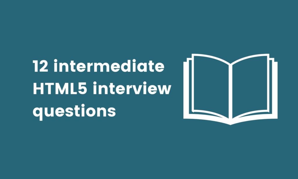 intermediate HTML5 interview questions