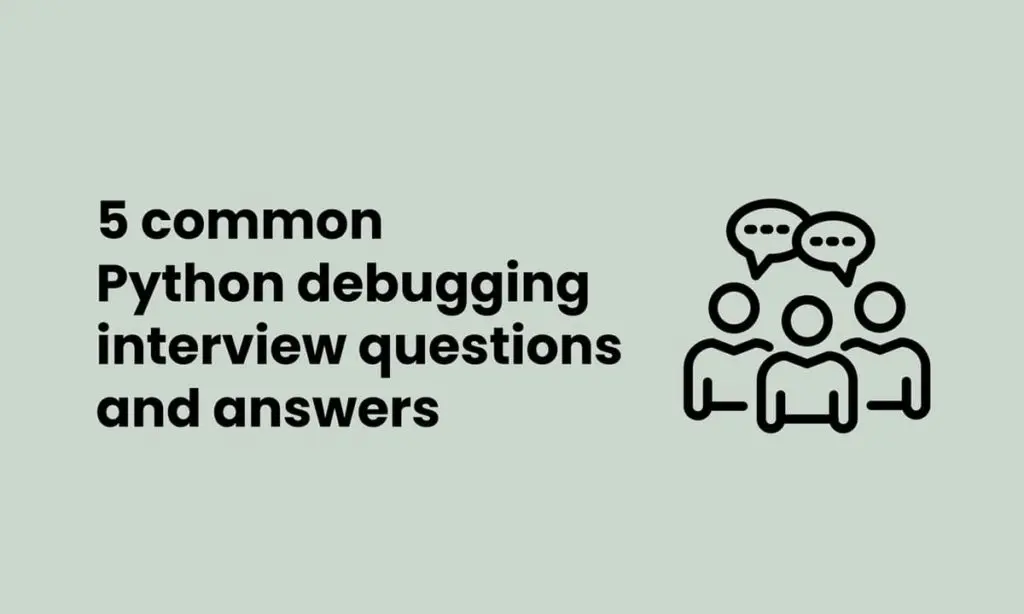 banner image for common python debugging interview questions