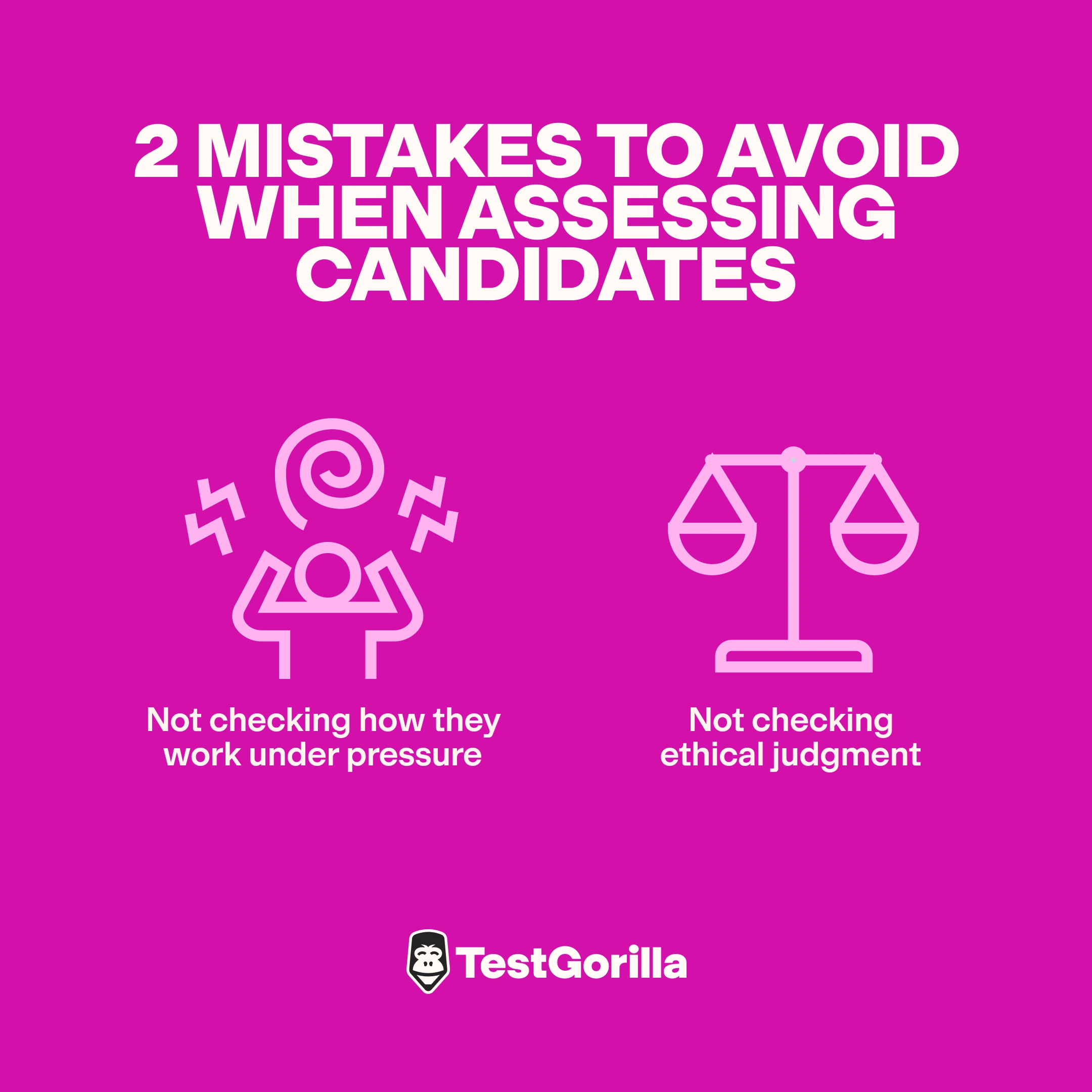 2 mistakes to avoid when assessing candidates graphic