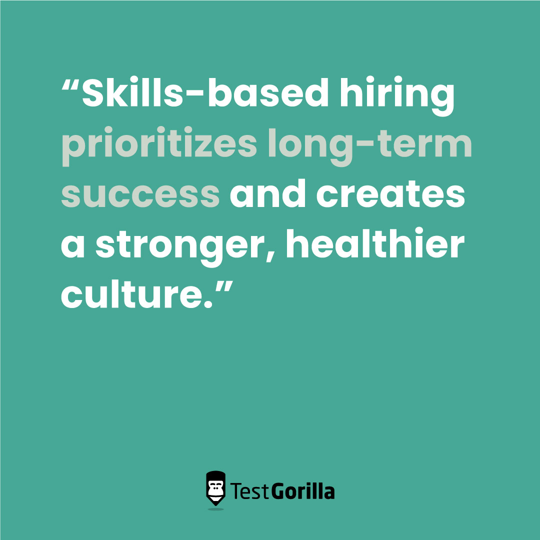 Skills-based hiring prioritizes long-term success