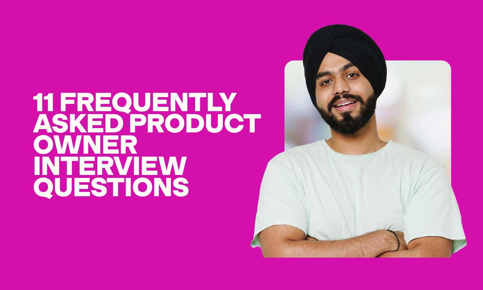 11 frequently asked product owner interview questions