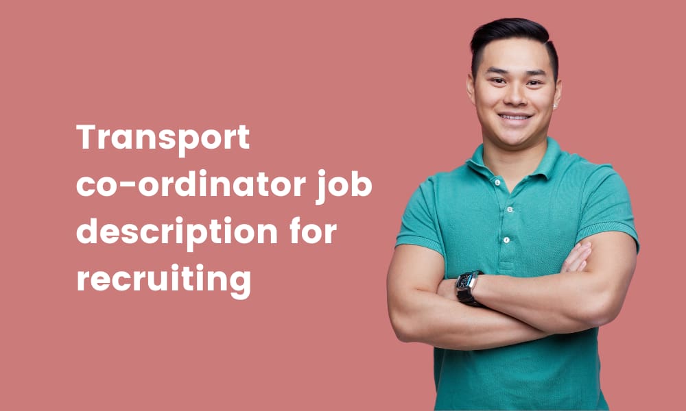Transport co-ordinator job description for recruiting