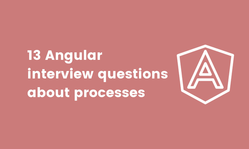 56 Angular interview questions to help you hire expert programmers ...