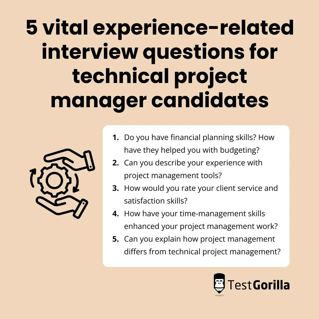 5 vital experience-related interview questions for technical project manager candidates