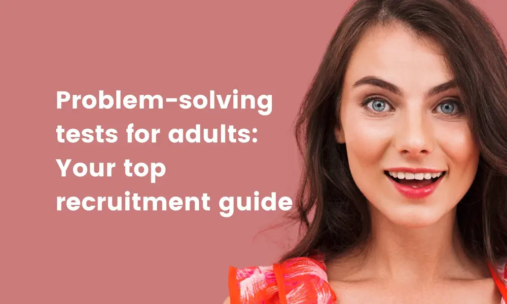 problem-solving tests for adults - A recruitment guide