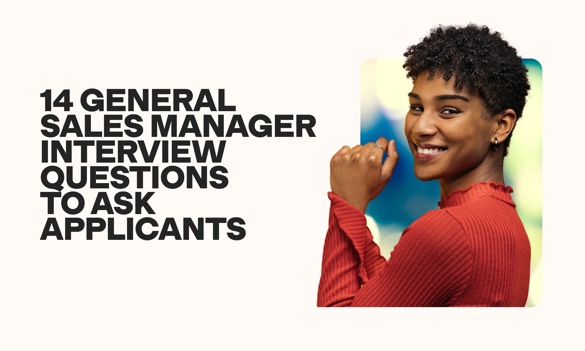 general sales manager interview questions to ask applicants