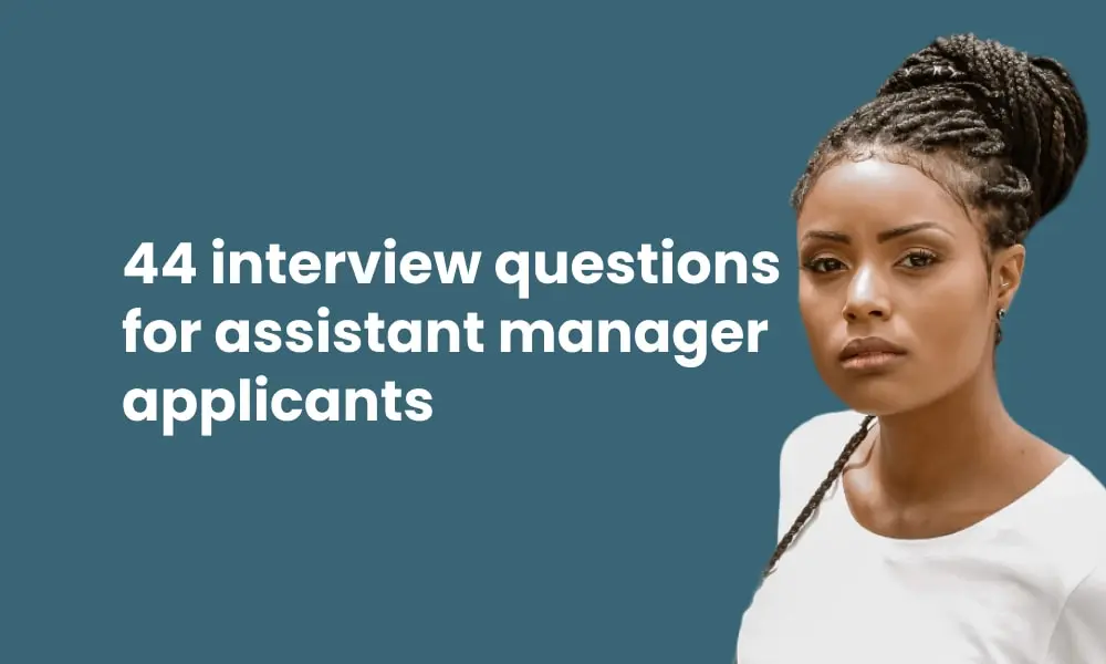 44-interview-questions-for-assistant-manager-applicants-tg