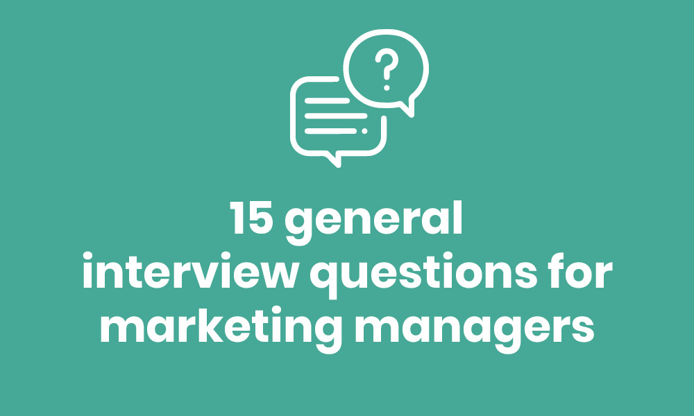 Graphic image introducing 15 general interview questions for marketing managers