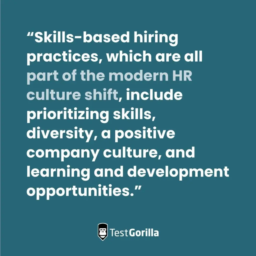Skills-based hiring practices part of a modern culture shift