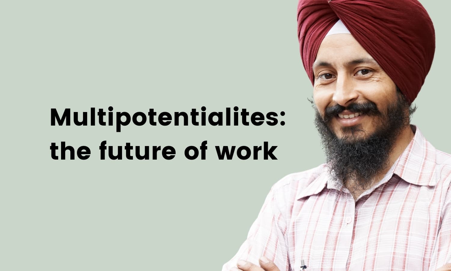 Multipotentialites: The future of work