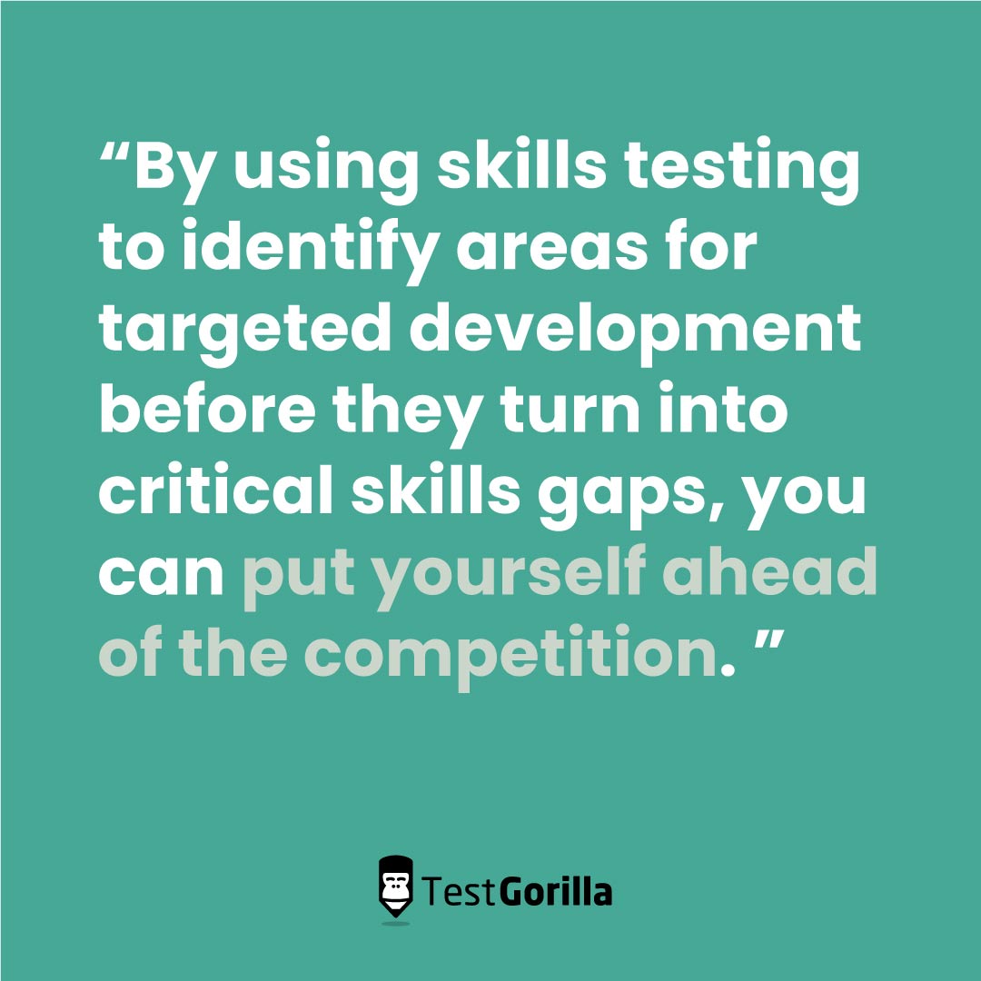 Using skills tests can put you ahead of competition