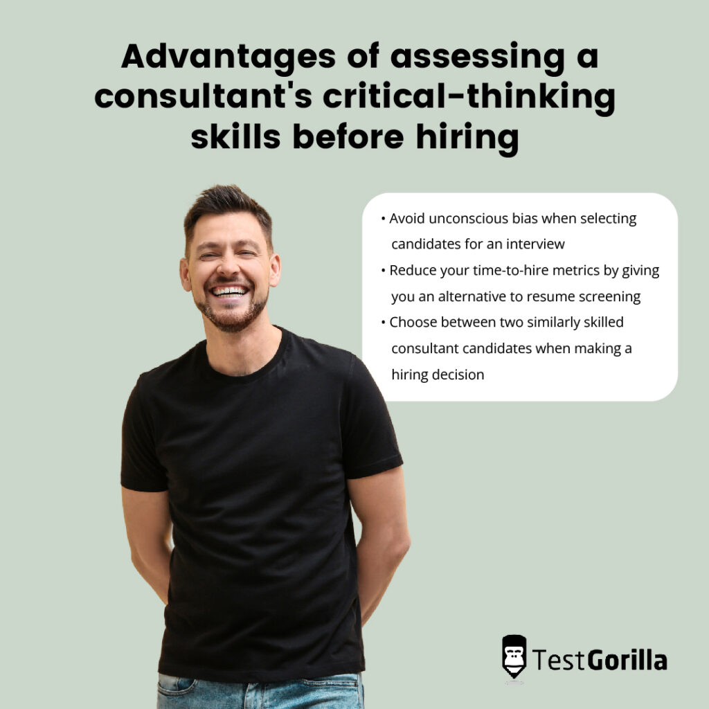 Advantages assessing consultants critical thinking before hiring