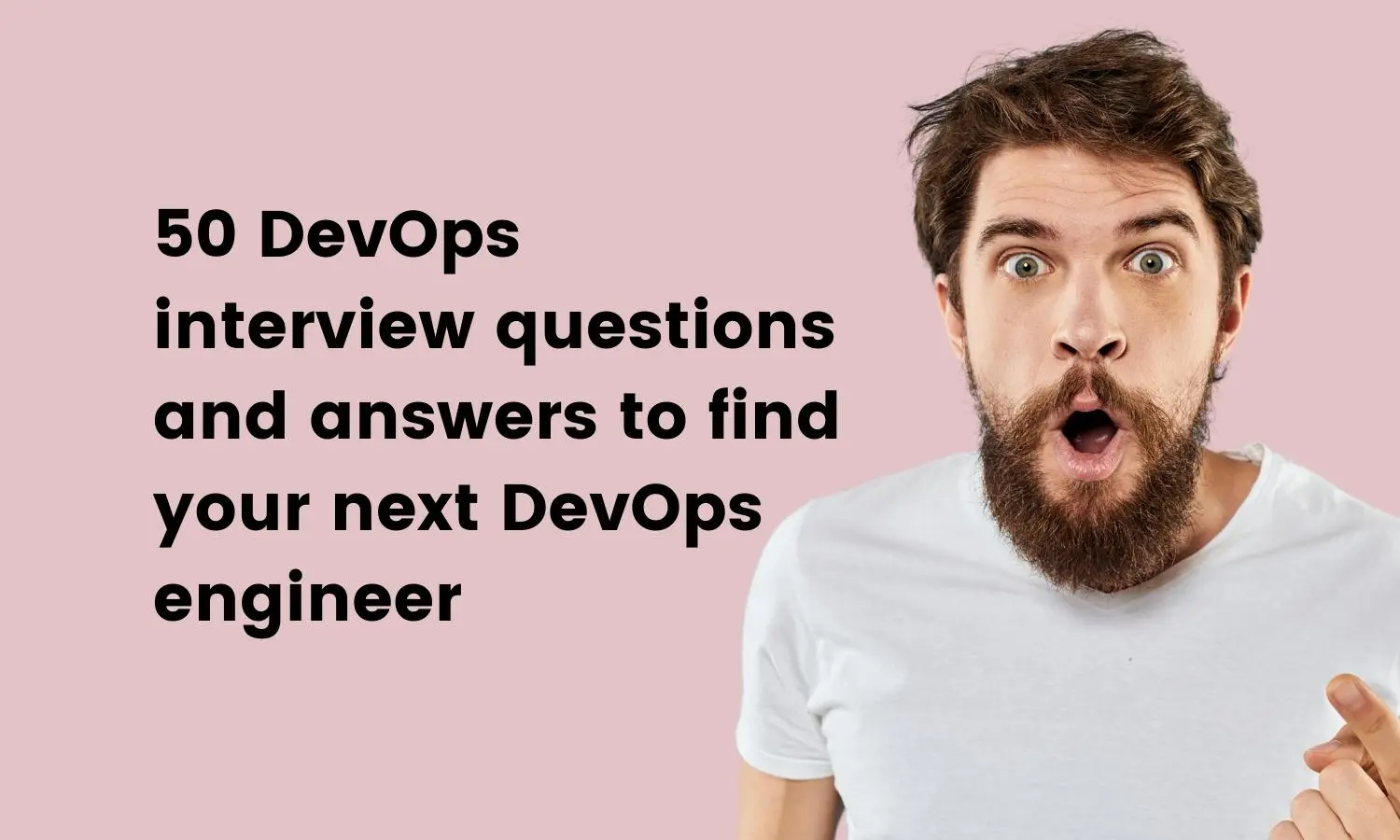 50 DevOps interview questions to find your next DevOps engineer - TG